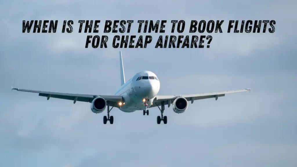 When Is the Best Time to Book Flights (2026 Guide)”