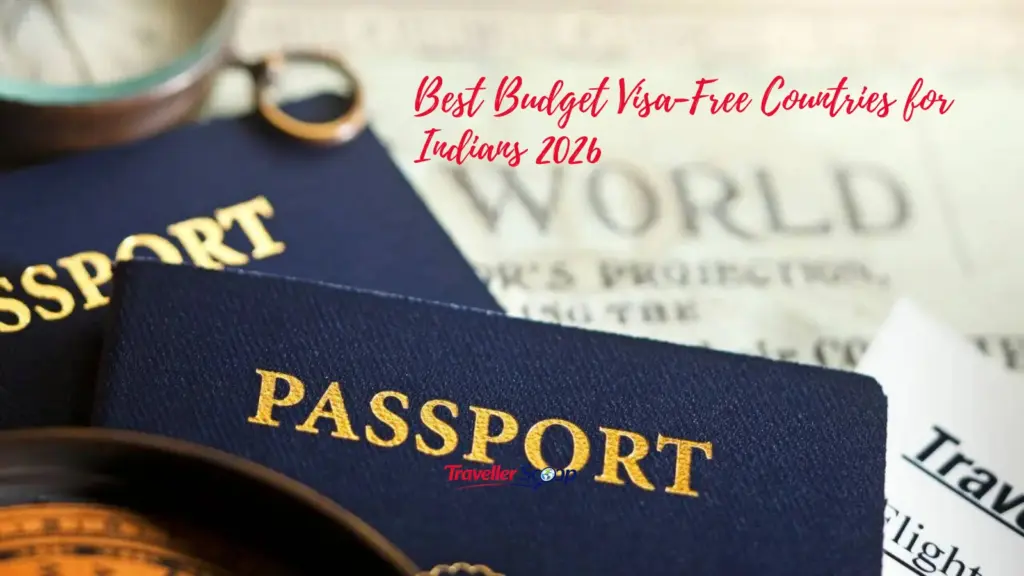 Best Budget Visa-Free Countries for Indians 2026