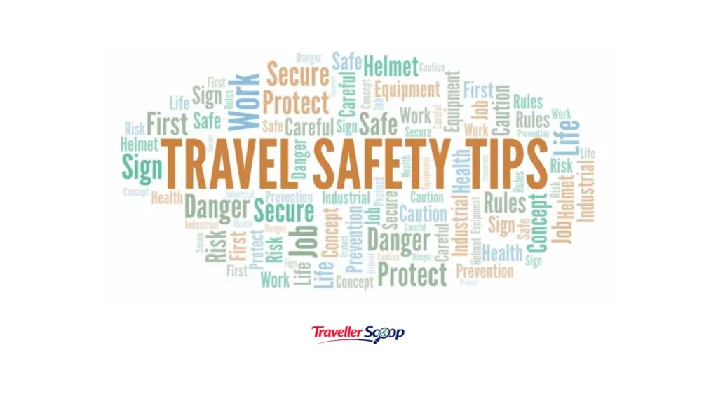 4 Travel Safety Tips Every Tourist Should Know