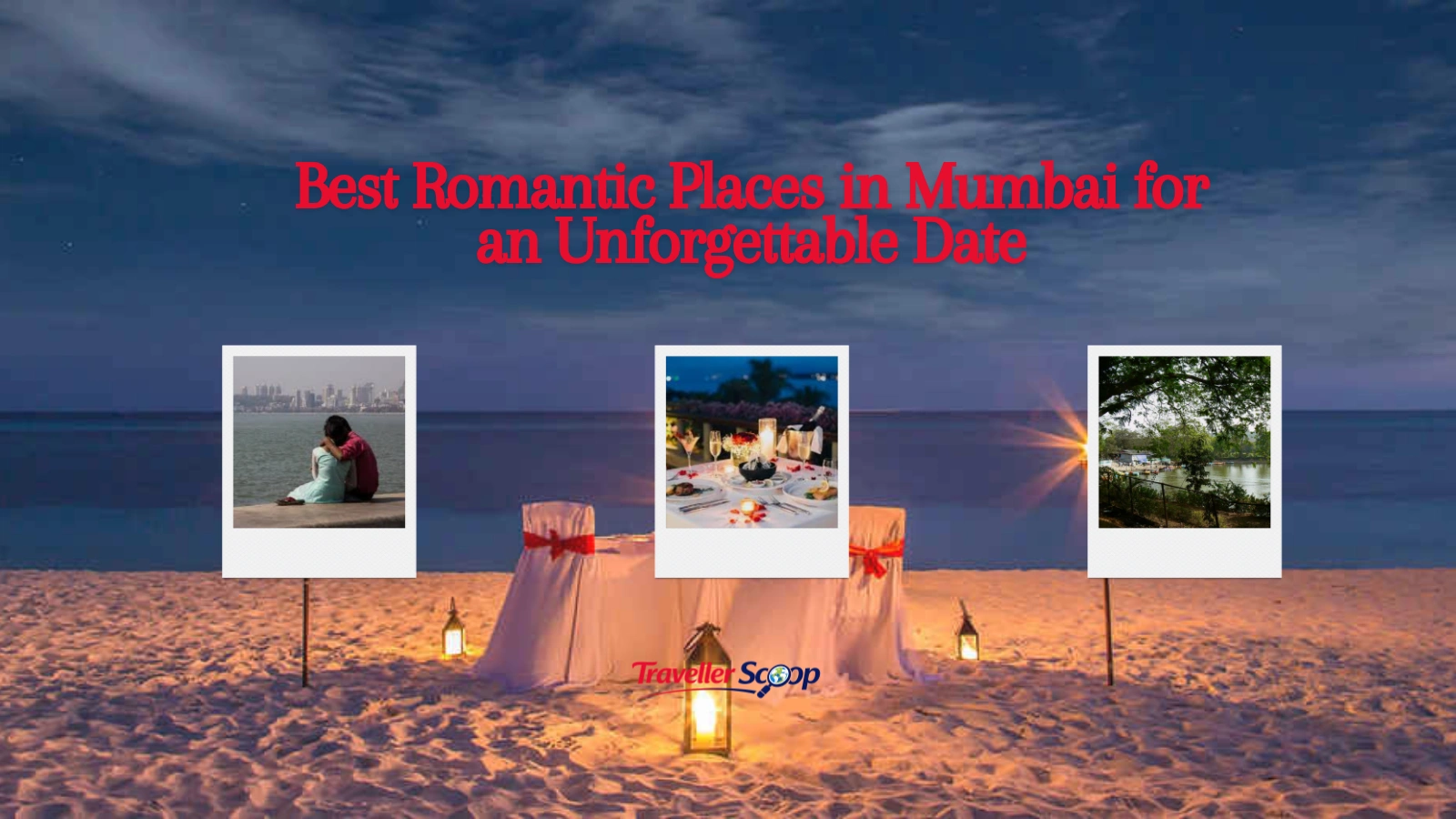 Best Romantic Places in Mumbai for an Unforgettable Date