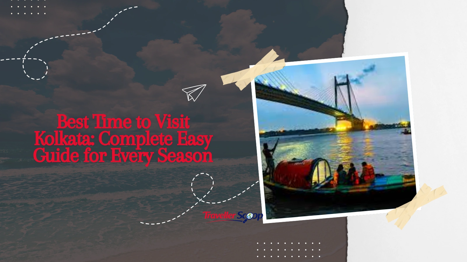 Best Time to Visit Kolkata: Complete Easy Guide for Every Season