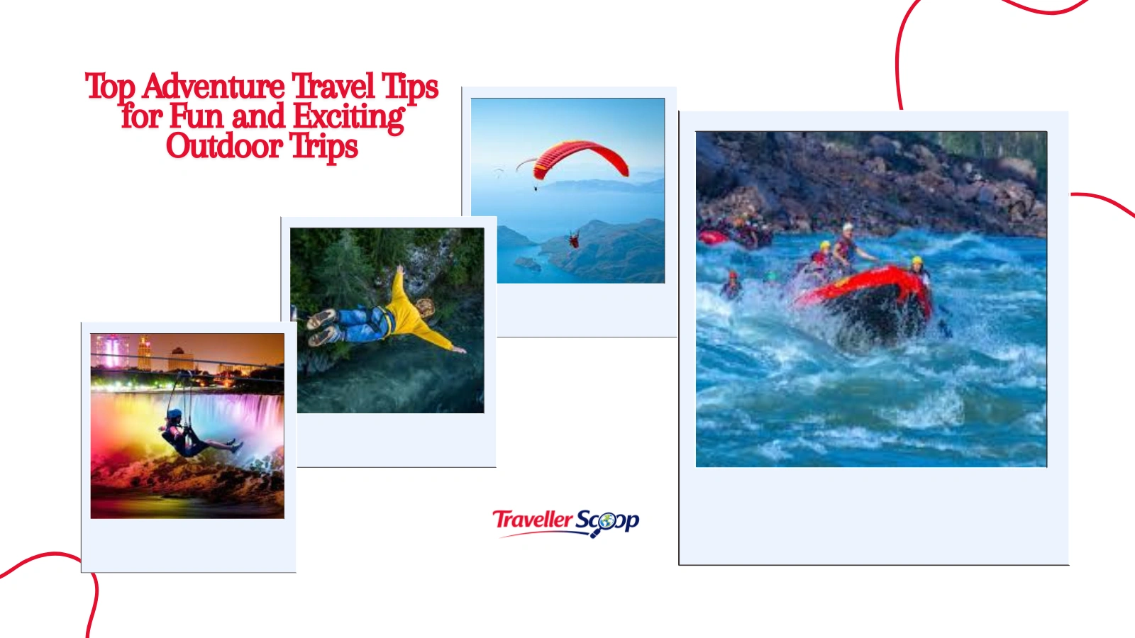 Top Adventure Travel Tips for Fun and Exciting Outdoor Trips