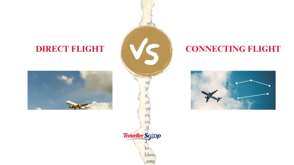 Direct vs Connecting Flights: Which Is the Best Choice for Long-Distance Travel?