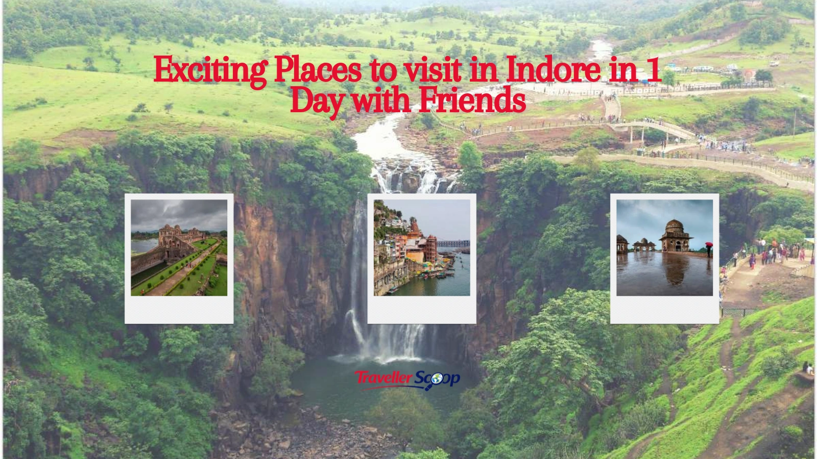 Exciting Places to visit in Indore in 1 Day with Friends