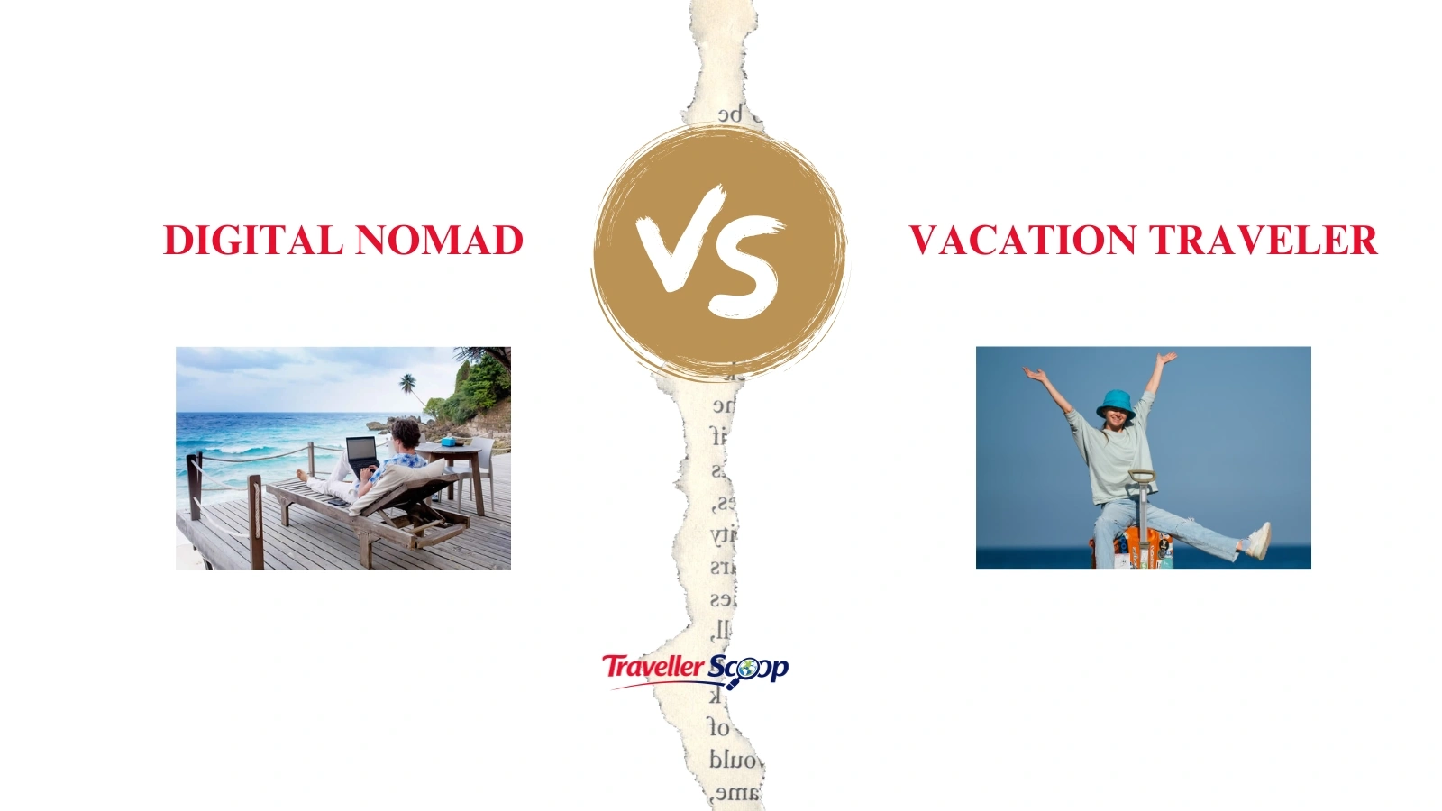 Digital Nomad vs Vacation Traveler: Which Lifestyle Truly Fits You Best?