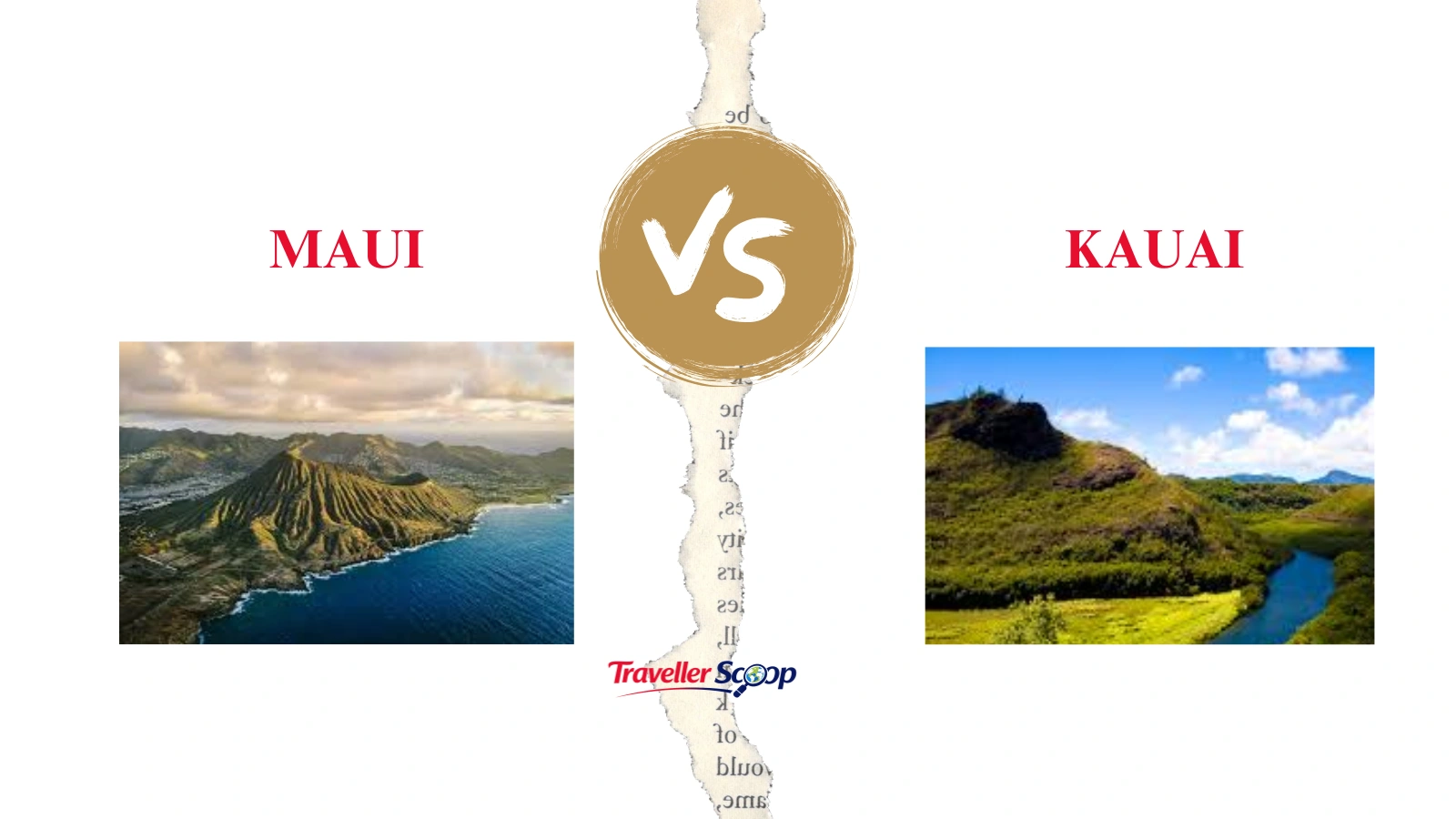 Maui vs. Kauai: Best Travel Guide to Choose Your Perfect Island