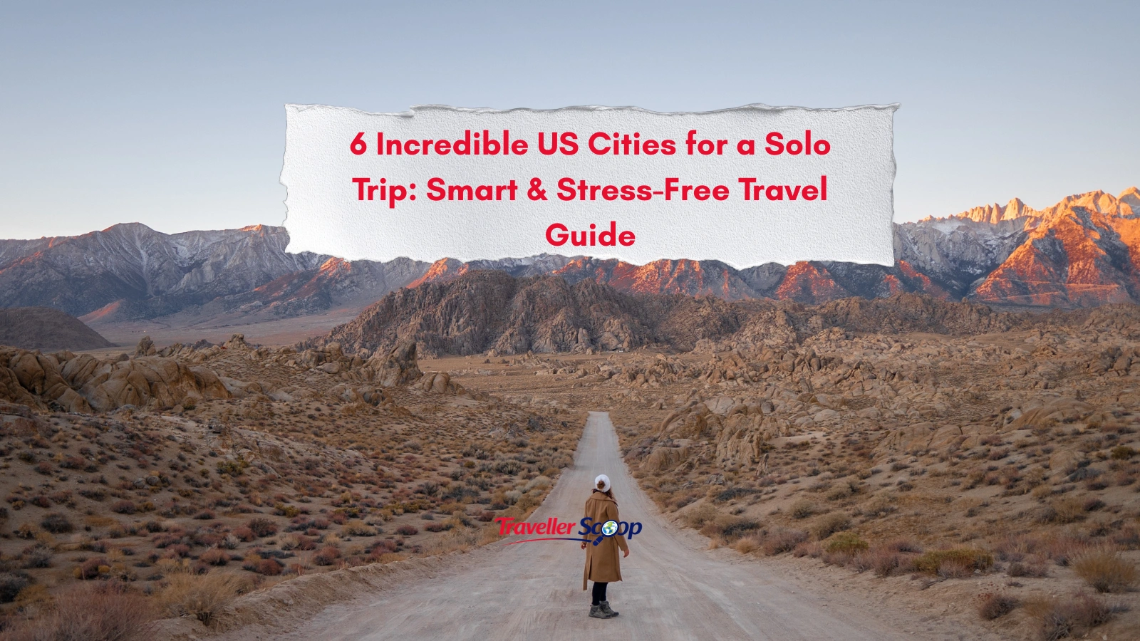 6 Incredible US Cities for a Solo Trip: Smart & Stress-Free Travel Guide