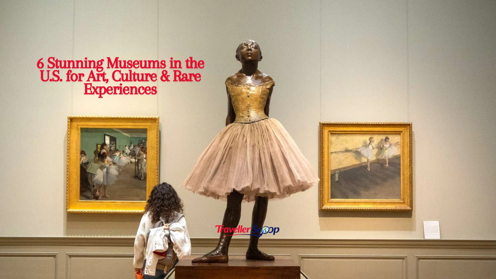 6 Stunning Museums in the US for Art, Culture & Rare Experiences