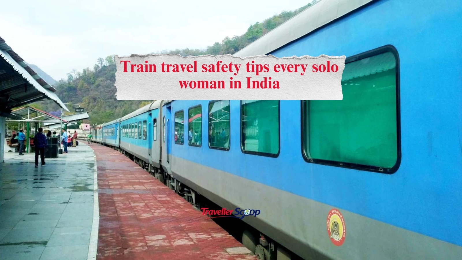 5 Train travel safety tips every solo woman in India must know