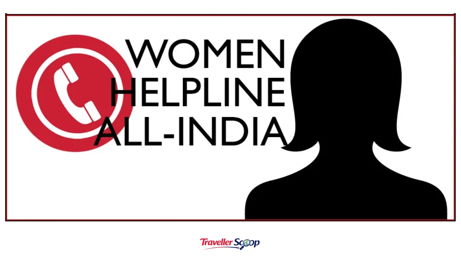 Women safety helpline numbers and emergency resources for solo women train travel in India Women safety helpline numbers and emergency resources for solo women train travel in India