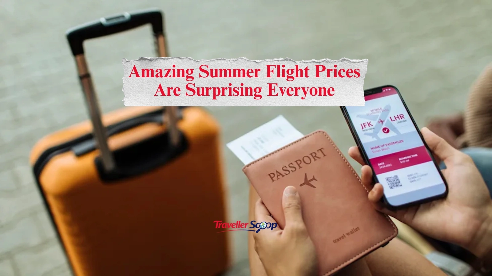4 Amazing Summer Flight Prices Are Surprising Everyone