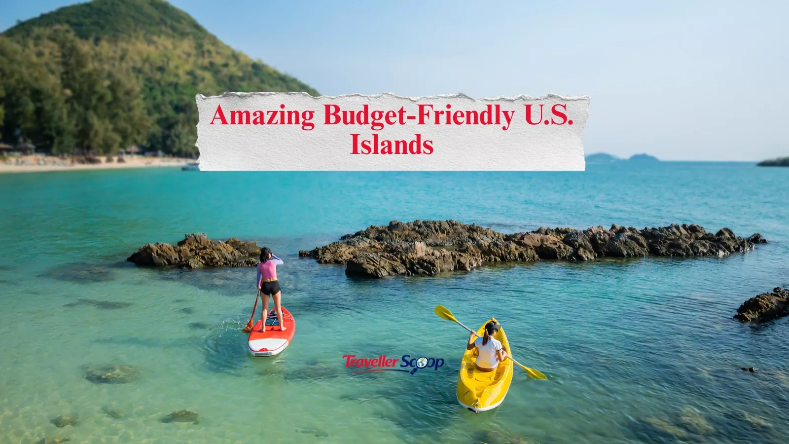 5 Amazing Budget-Friendly U.S. Islands You’ll Love