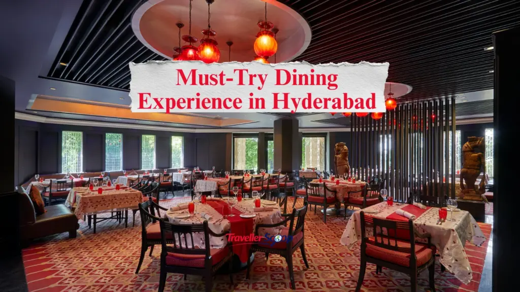 5 Must-Try Dining Experiences in Hyderabad You’ll Love: Only This May