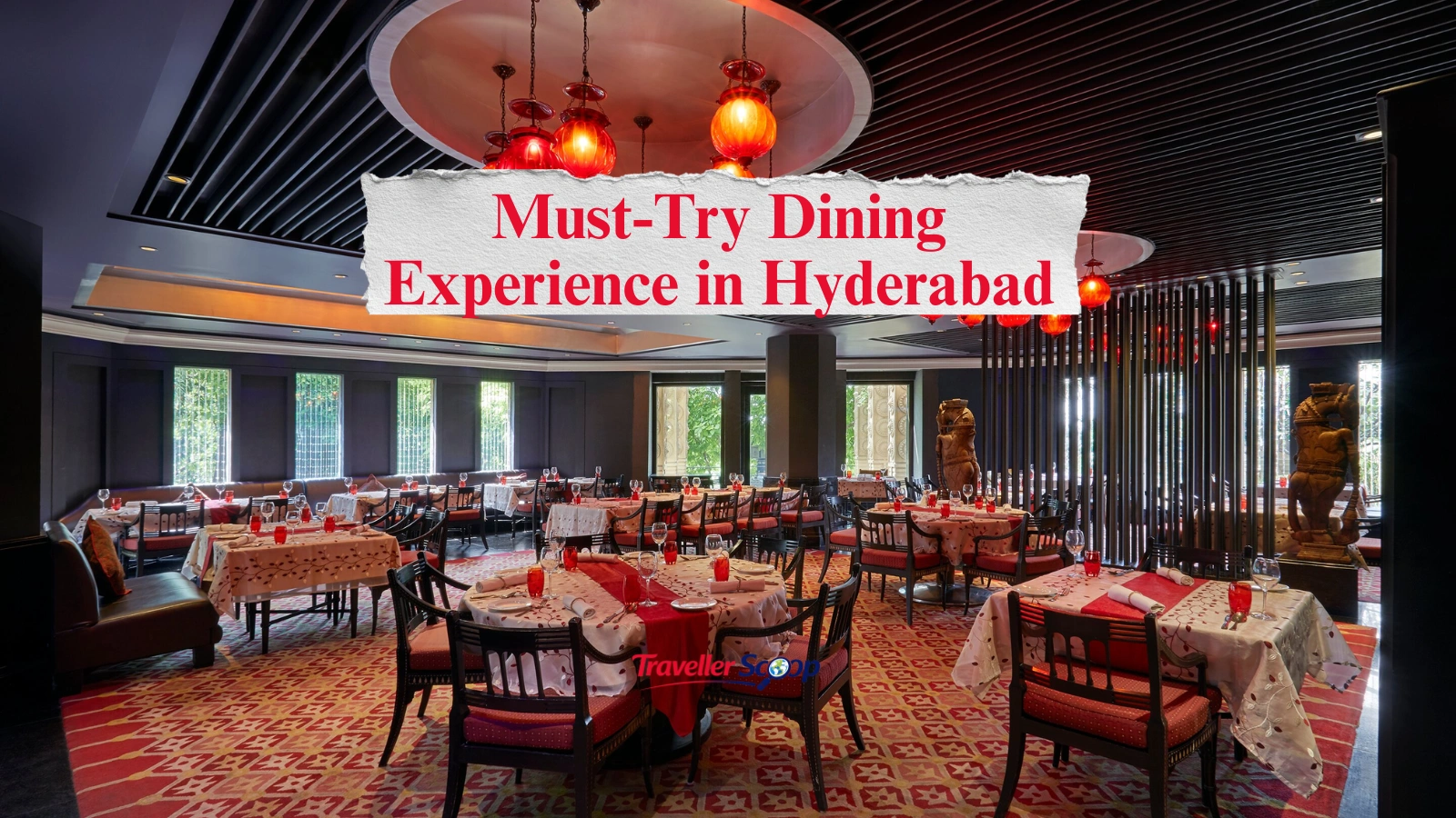 5 Must-Try Dining Experiences in Hyderabad You’ll Love: Only This May