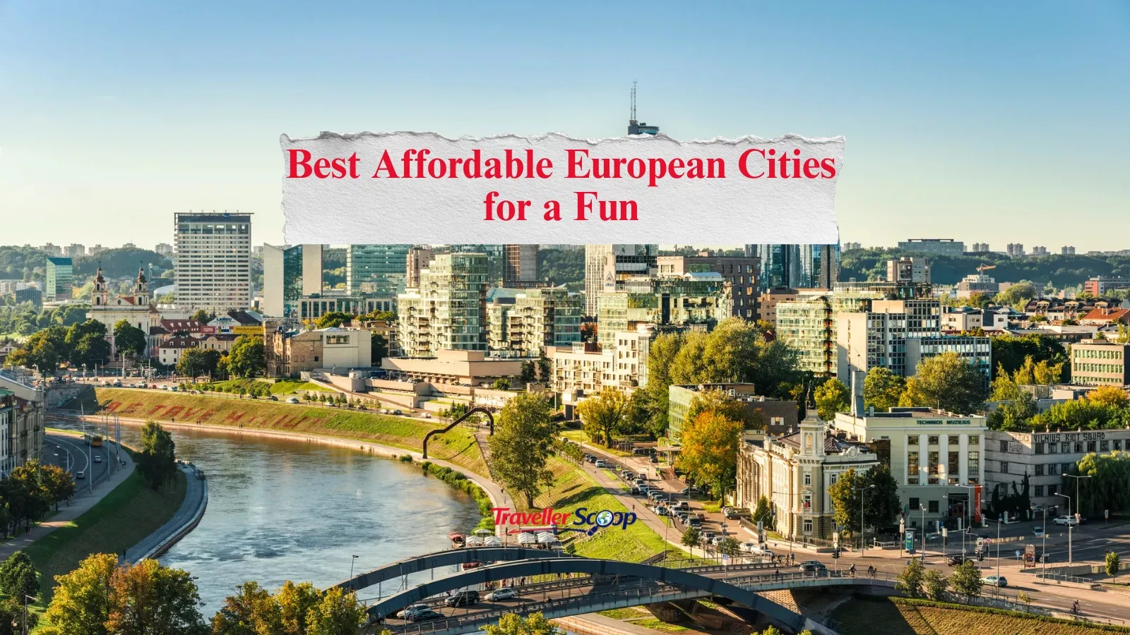 5 Best Affordable European Cities for a Fun Weekend Trip