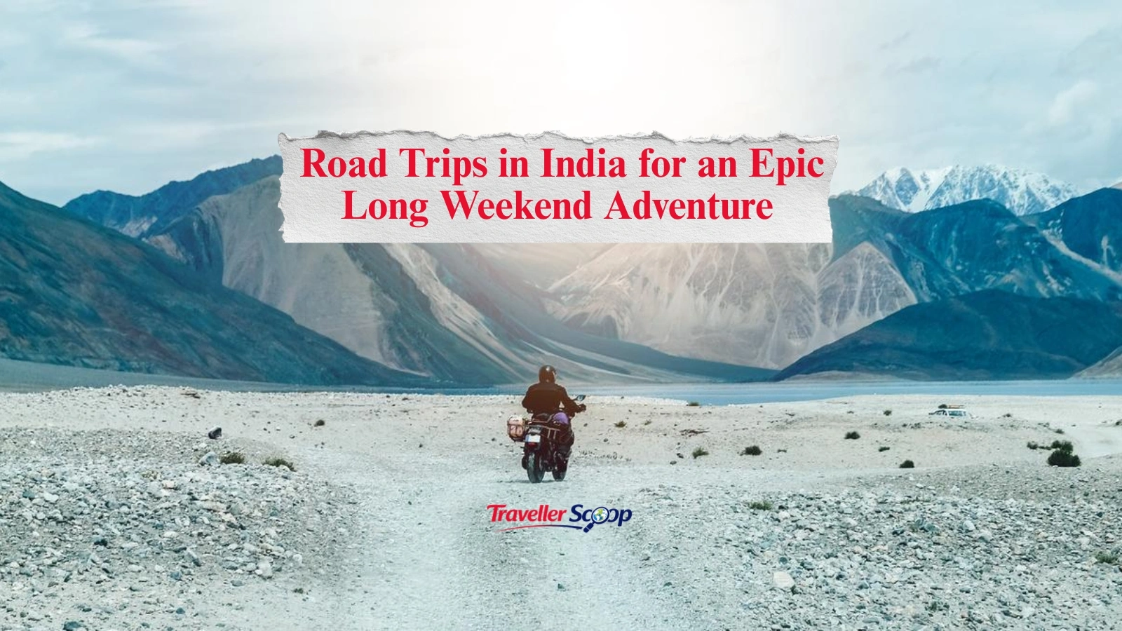 5 Must-Try Road Trips in India for an Epic Long Weekend Adventure in 2026