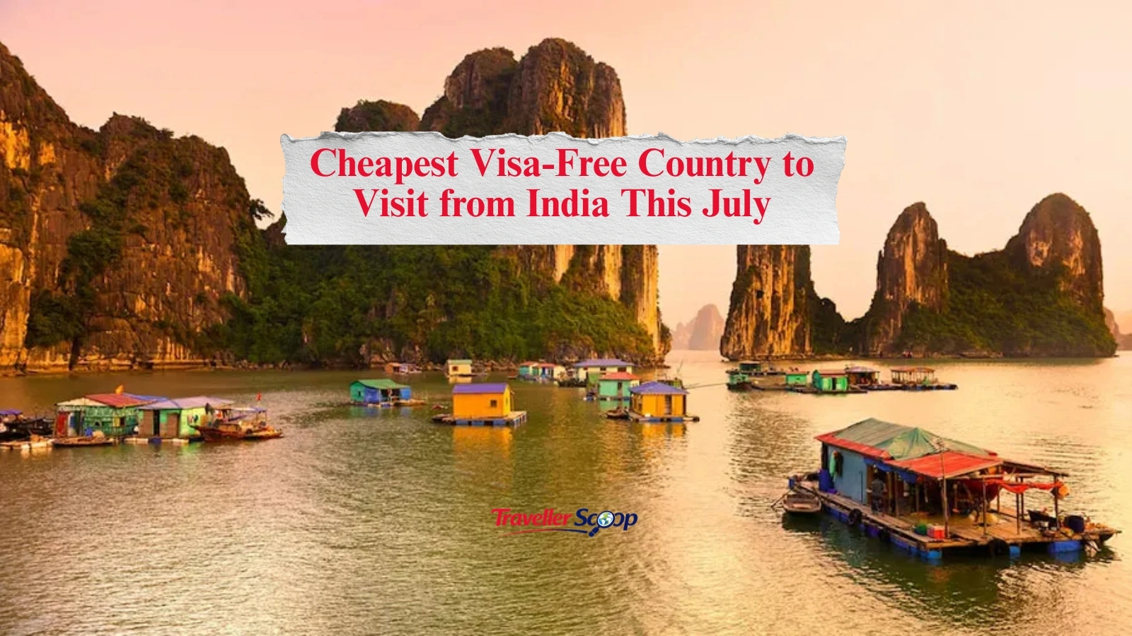 5 Cheapest Visa-Free Country to Visit from India This July