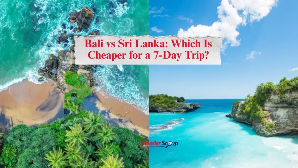 Bali vs Sri Lanka: Which Is Cheaper for a 7-Day Trip?