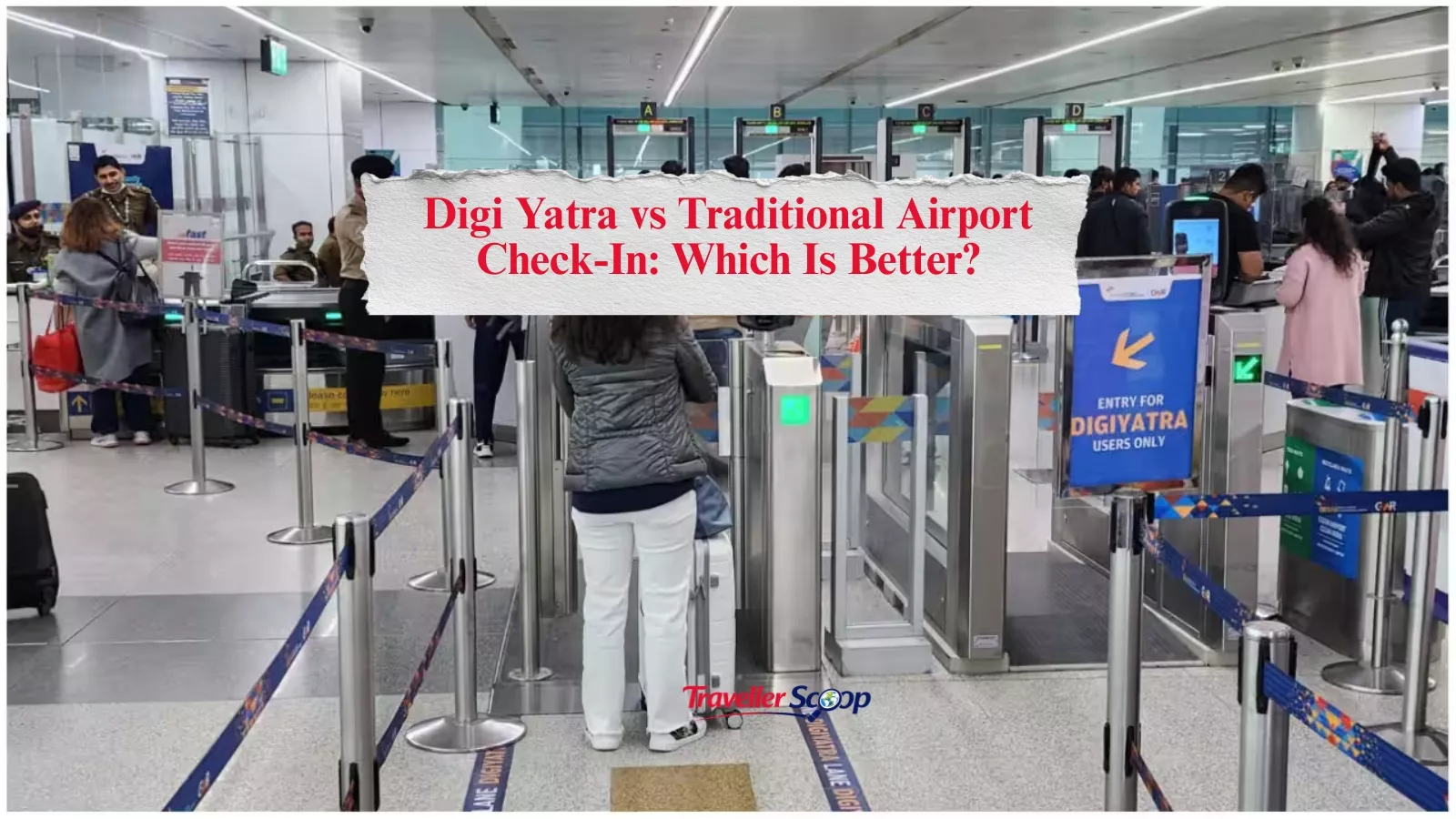 Digi Yatra vs Traditional Airport Check-In: Which Is Better?