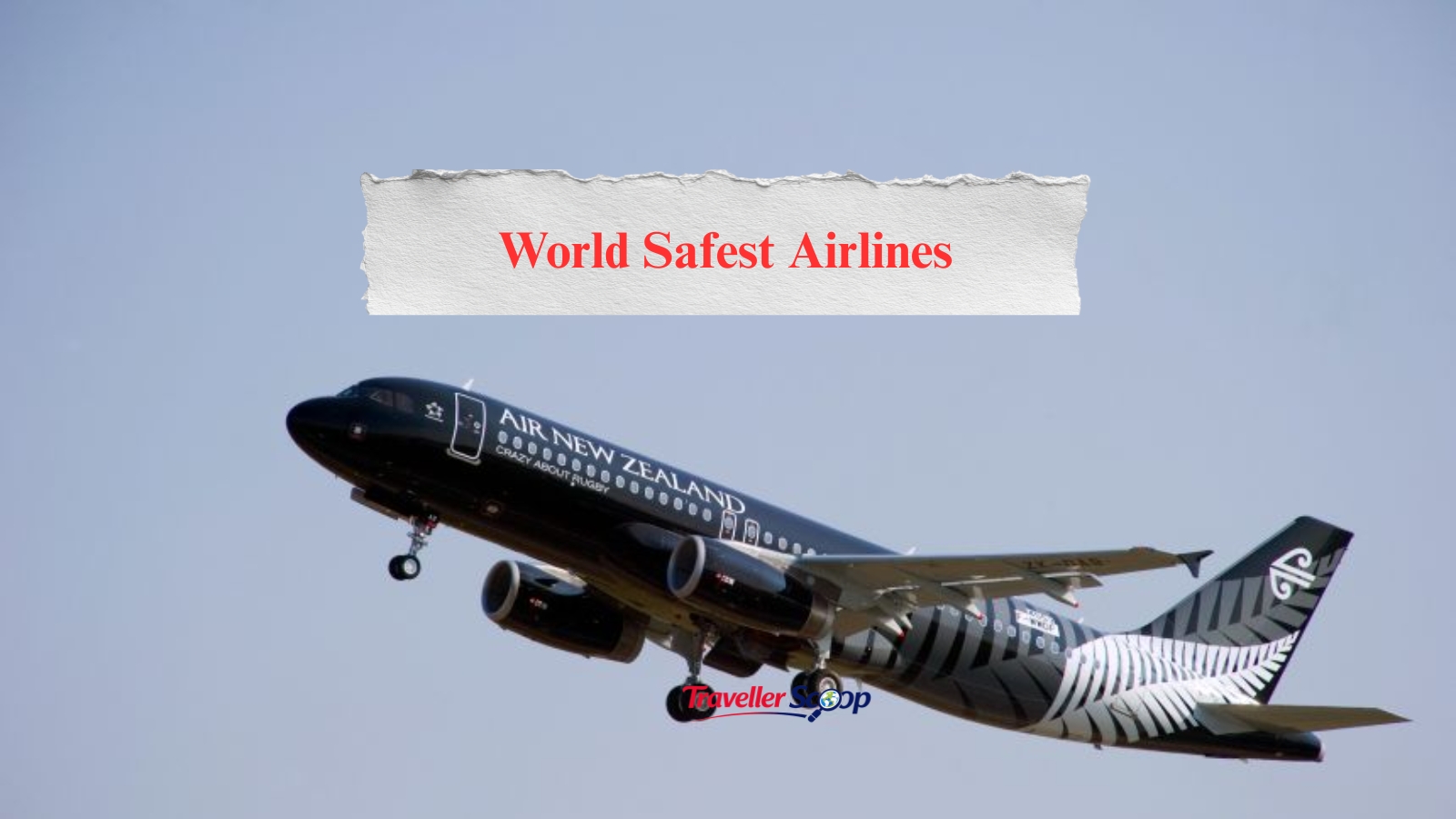 The World’s Safest Airlines in 2026: Trusted Names That Put Passenger Safety First