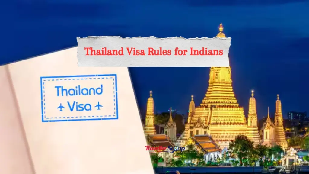 Breaking: Thailand Visa Rules for Indians Have Changed Here’s Everything You Need to Know