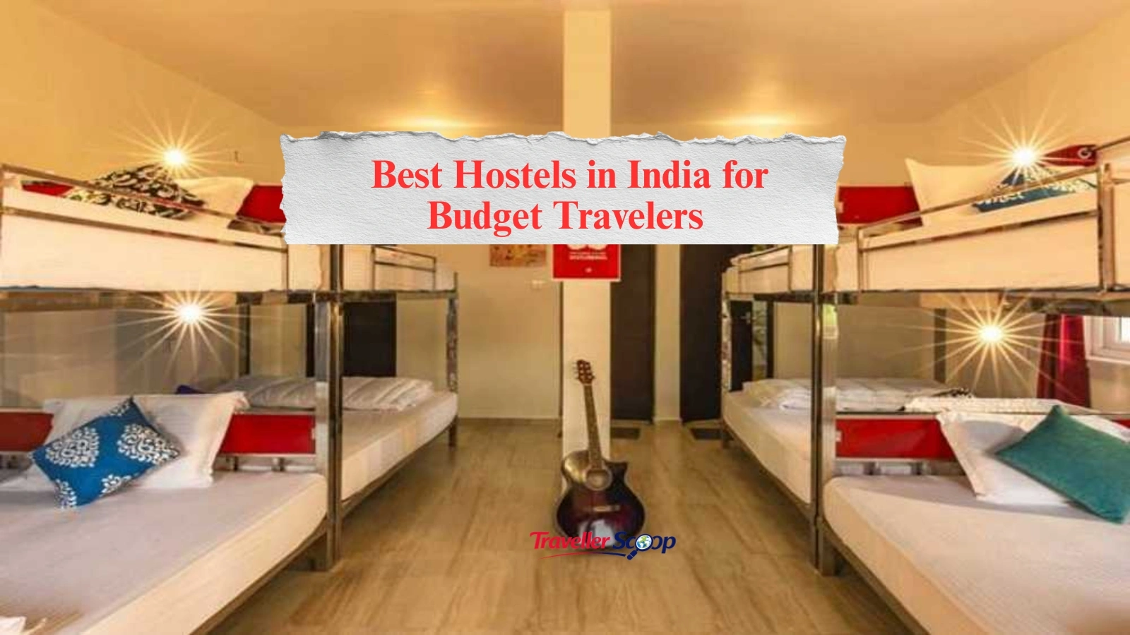 6 Best Hostels in India for Budget Travelers