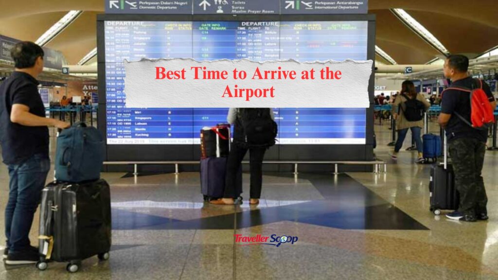 The Best Time to Arrive at the Airport, According to Travel Experts