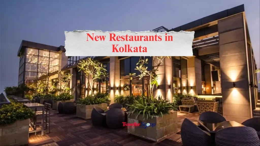 Exciting New Restaurants in Kolkata in 2026 You Absolutely Shouldn’t Miss
