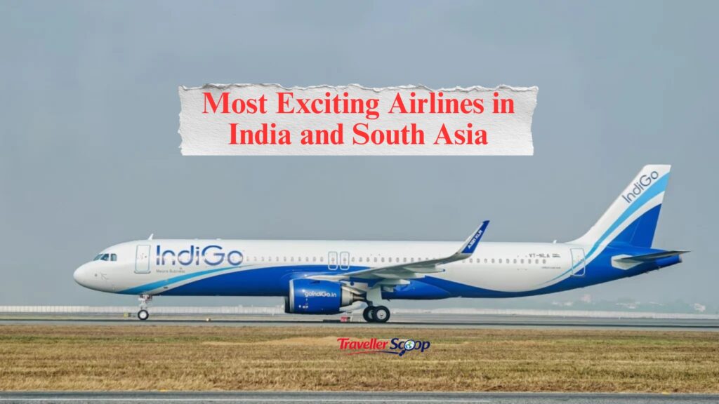 The Most Exciting Airlines in India and South Asia in 2026: Plus the Ones Falling Behind