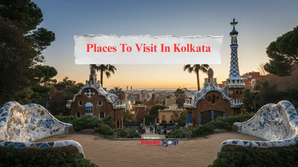 5 Hidden & Unforgettable Places to Visit in Kolkata That Skip the Tourist Traps