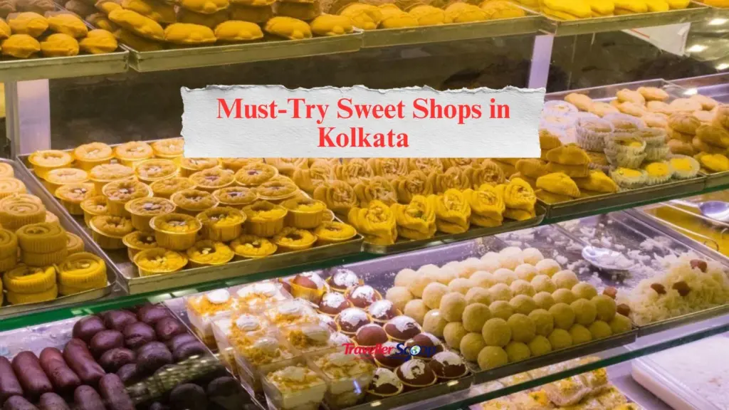 5 Incredible & Must-Try Sweet Shops in Kolkata for a Perfect Sweet Escape