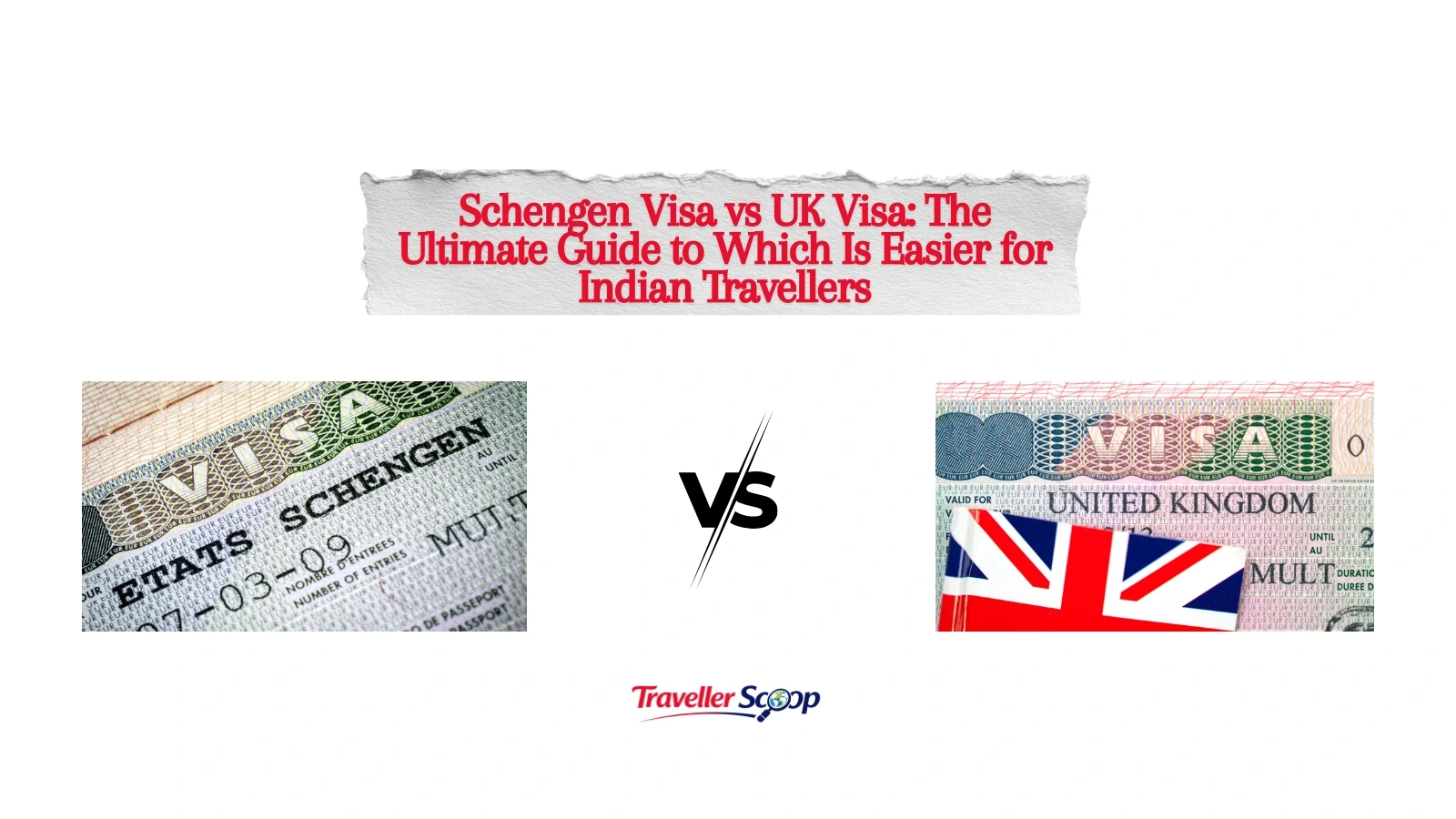 Schengen Visa vs UK Visa: The Ultimate Guide to Which Is Easier for Indian Travellers
